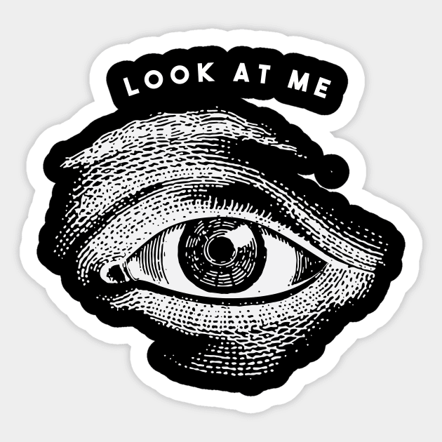 Look at Me Sticker by EarlAdrian